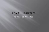 Royal  FamilY