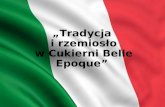„Tradycja  i rzemiosło w Cukierni Belle Epoque” 
