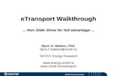 eTransport Walkthrough ... Run Slide Show for full advantage ... Bjorn H. Bakken, PhD