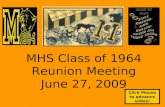 MHS Class of 1964 Reunion Meeting June 27, 2009