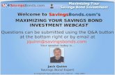 Welcome to  Savings Bonds’s MAXIMIZING YOUR SAVINGS BOND INVESTMENT  WEBCAST