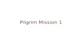 Pilgrim Mission 1