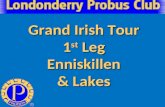Grand Irish Tour 1 st  Leg Enniskillen & Lakes
