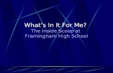 What’s In It For Me?  The Inside Scoop at  Framingham High School