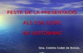 FESTA DE LA PRESENTACIÓ  ALS COL·LEGIS  DE LESTONNAC Gna. Colette Codet de Boisse, odn