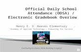 Official Daily School Attendance (ODSA) /  Electronic  Gradebook Overiew