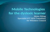 Mobile Technologies  for the dyslexic learner