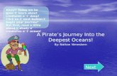 A Pirate’s Journey Into the Deepest Oceans! By: Nathan  Nimeskern