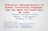 School Counselor Circle Manila, Philippines November 14, 2013  Carol  Dahir, Ed.D.