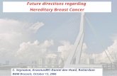 Future directions regarding  Hereditary Breast Cancer