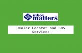 Dealer Locator and SMS Services