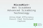 MicroMist TM Wet Scrubber Advanced Scrubbing Technology