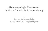 Pharmacologic Treatment Options for Alcohol Dependency