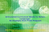Articulated Curriculum Works to Retain Language!  An Example from FLES Program