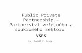 Public Private Partnership  – Partnerství veřejného a soukromého sektoru