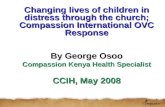Changing lives of children in distress through the church; Compassion International OVC Response