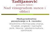Dragutin Tadijanović polazni tekst: Nad vinogradom sunce i oblaci