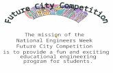 The mission of the  National Engineers Week  Future City Competition