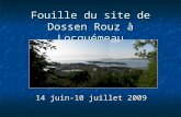 Fouille du site de Dossen Rouz à Locquémeau