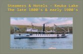 Steamers &  Hotels - Keuka  Lake The late 1800’s & early 1900’s