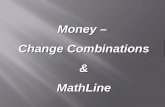 Money –  Change Combinations & MathLine