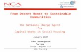 From Decent Homes to Sustainable Communities The National Change Agent  for