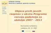 Objava prvih javnih razpisov v okviru Programa razvoja podeželja za obdobje 2007 - 2013