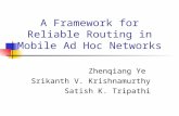 A Framework for Reliable Routing in Mobile Ad Hoc Networks