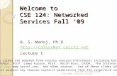 Welcome to  CSE 124: Networked Services Fall ‘09