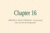 MIDDLE ADULTHOOD:  Emotional and social development