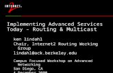 Implementing Advanced Services Today –  Routing & Multicast