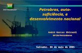 Petrobras, auto-suficiência, e desenvolvimento nacional