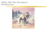 GEOL 240 The Dinosaurs: Introduction