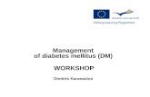Management  of  diabetes mellitus  (DM) WORKSHOP Dimitris Karanasios