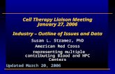 Cell Therapy Liaison Meeting January 27, 2006 Industry – Outline of Issues and Data