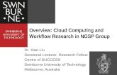 Overview: Cloud Computing and Workflow Research in NGSP Group