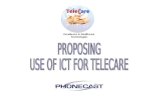 PROPOSING  USE OF ICT FOR TELECARE