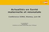 Actualités en Santé maternelle et néonatale Conférence SONU, Niamey, Juin 06