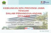 KEBIJAKAN KPA PROVINSI JAWA TENGAH  DALAM PENANGGULANGAN HIV&AIDS