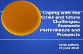 Coping with the Crisis and future Challenges: Economic Performance and Prospects