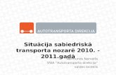Situācija sabiedriskā transporta nozarē 2010. -2011.gadā