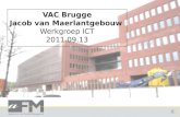 VAC Brugge Jacob van Maerlantgebouw Werkgroep ICT 2011.09.13