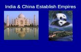 India & China Establish Empires