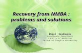 Recovery from NMBA : problems and solutions