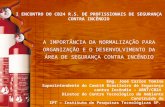 I ENCONTRO DO CB24 R.S. DE PROFISSIONAIS DE SEGURANÇA CONTRA INCÊNDIO