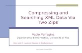 Compressing and Searching XML Data Via Two Zips