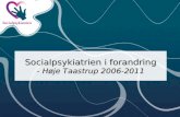 Socialpsykiatrien i forandring - Høje Taastrup 2006-2011