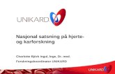 Nasjonal satsning på hjerte- og karforskning Charlotte Björk Ingul, lege, Dr. med