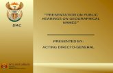 “ PRESENTATION ON PUBLIC HEARINGS ON GEOGRAPHICAL NAMES ”