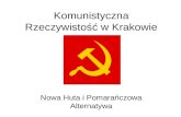 Komunistyczn a  Rzeczywistoś ć  w Krakowie